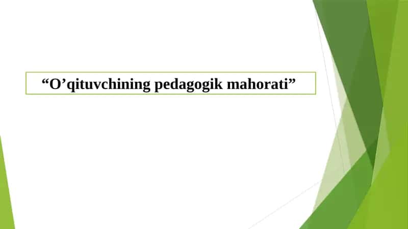 Oʻqituvchining Pedagogik Mahorati