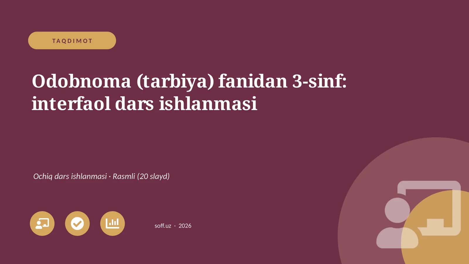 Odobnoma (tarbiya) fanidan 3-sinf: interfaol dars ishlanmasi