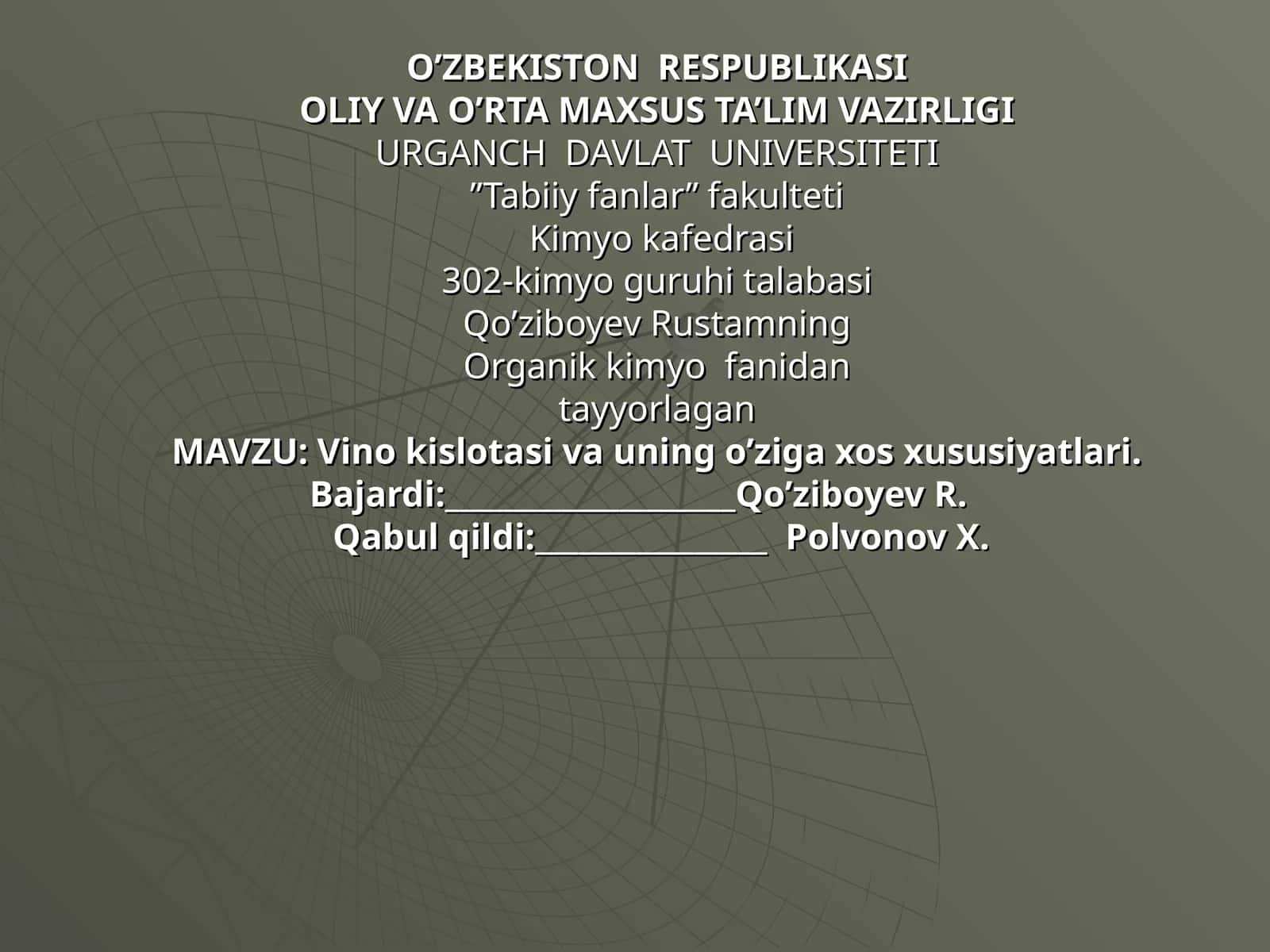 Vino kislotasi va uning o’ziga xos xususiyatlari