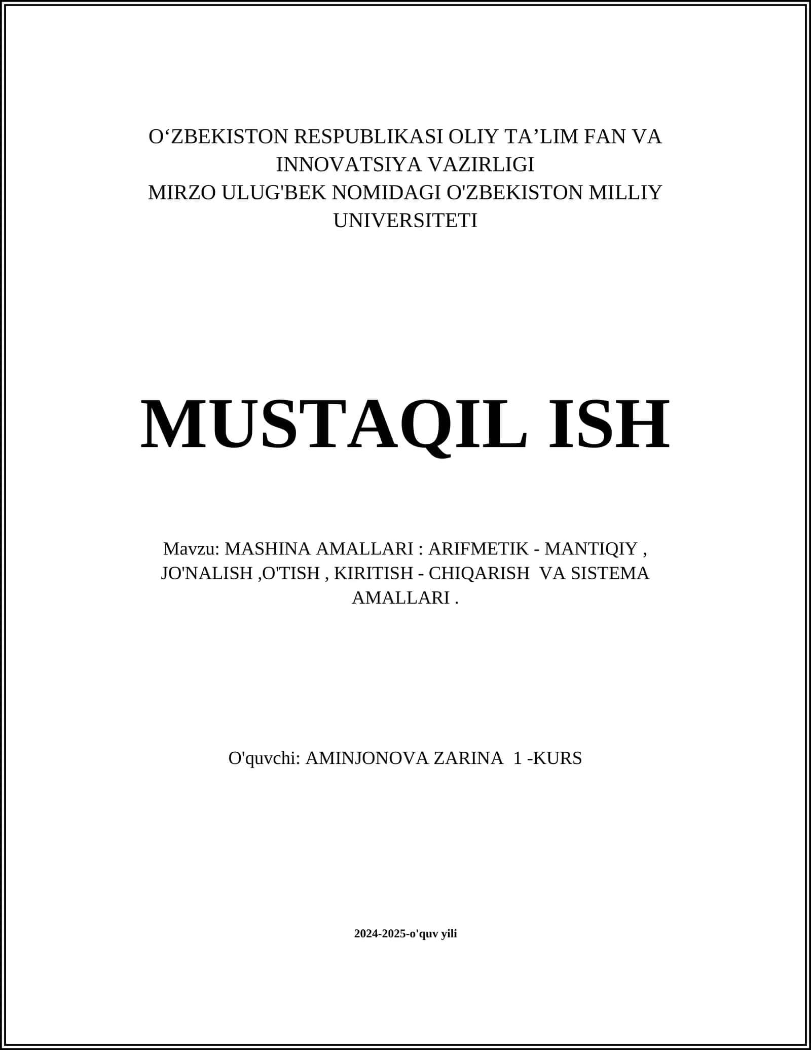 MASHINA AMALLARI: ARIFMETIK - MANTIQIY, JO'NALISH,O'TISH, KIRITISH - CHIQARISH VA SISTEMA AMALLARI