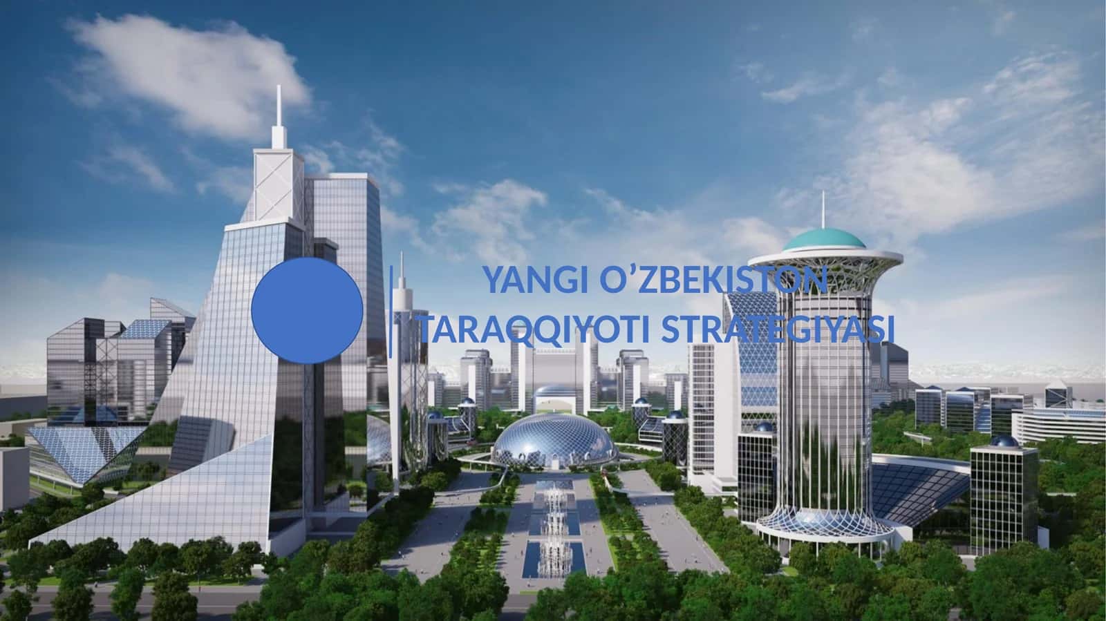 YANGI O’ZBEKISTON TARAQQIYOTI STRATEGIYASI