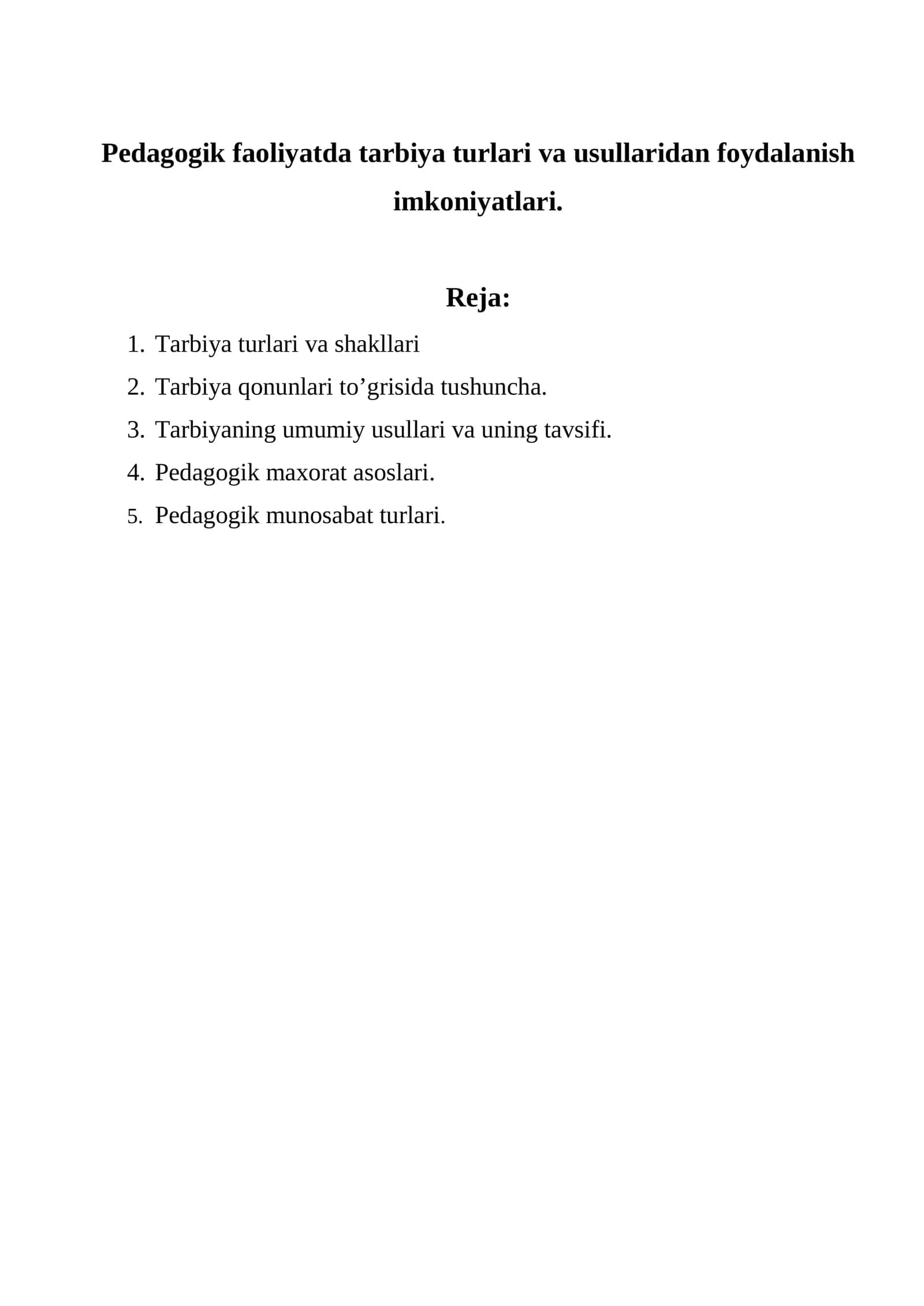 Tarbiya Turlari va Usullari