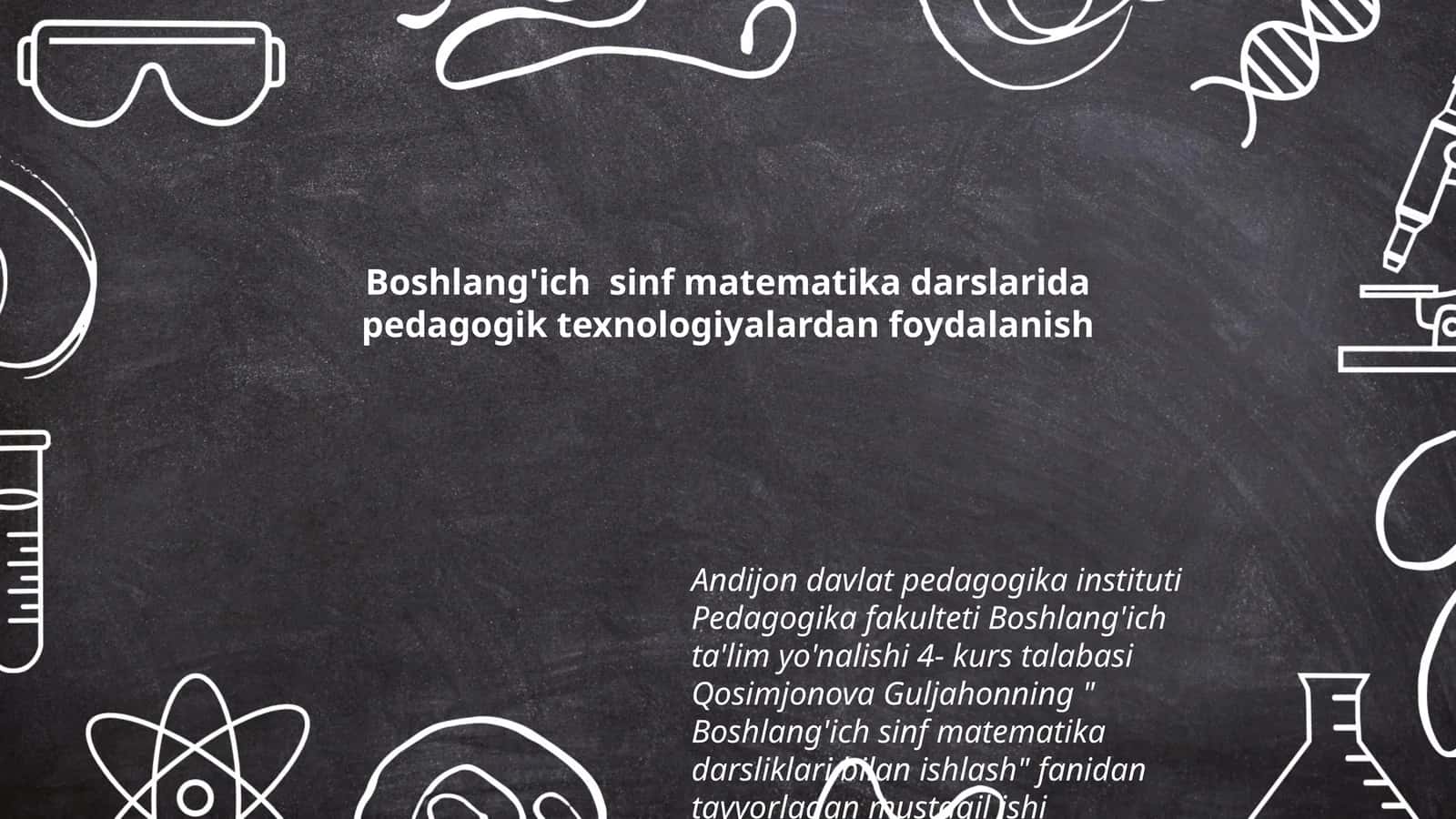 Boshlang'ich sinf matematika darslarida pedagogik texnologiyalardan foydalanish