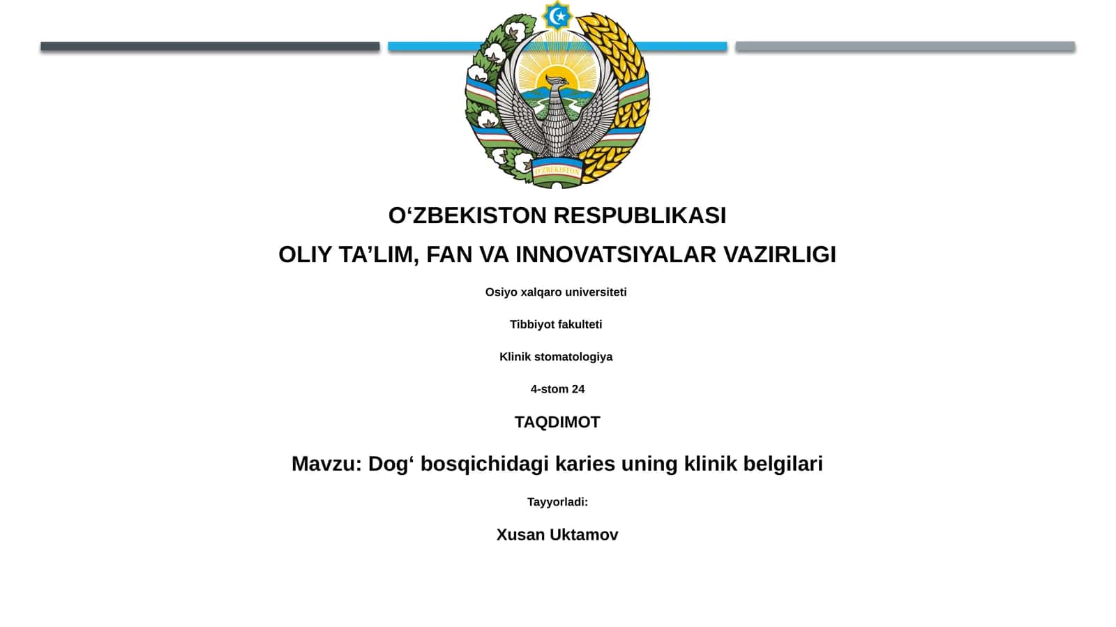 Dogʻ bosqichidagi karies uning klinik belgilari