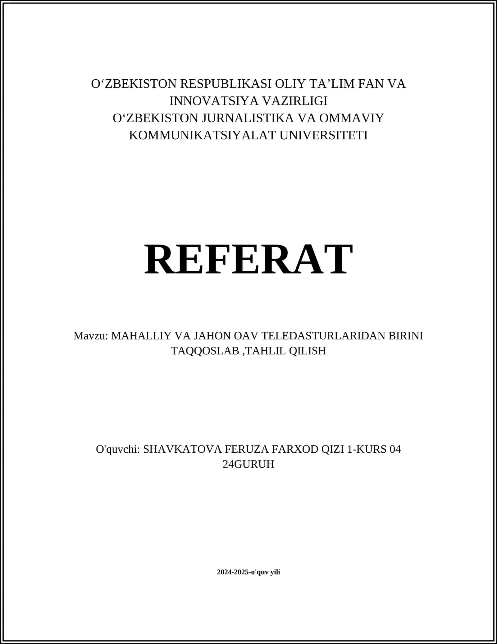 MAHALLIY VA JAHON OAV TELEDASTURLARIDAN BIRINI TAQQOSLAB,TAHLIL QILISH