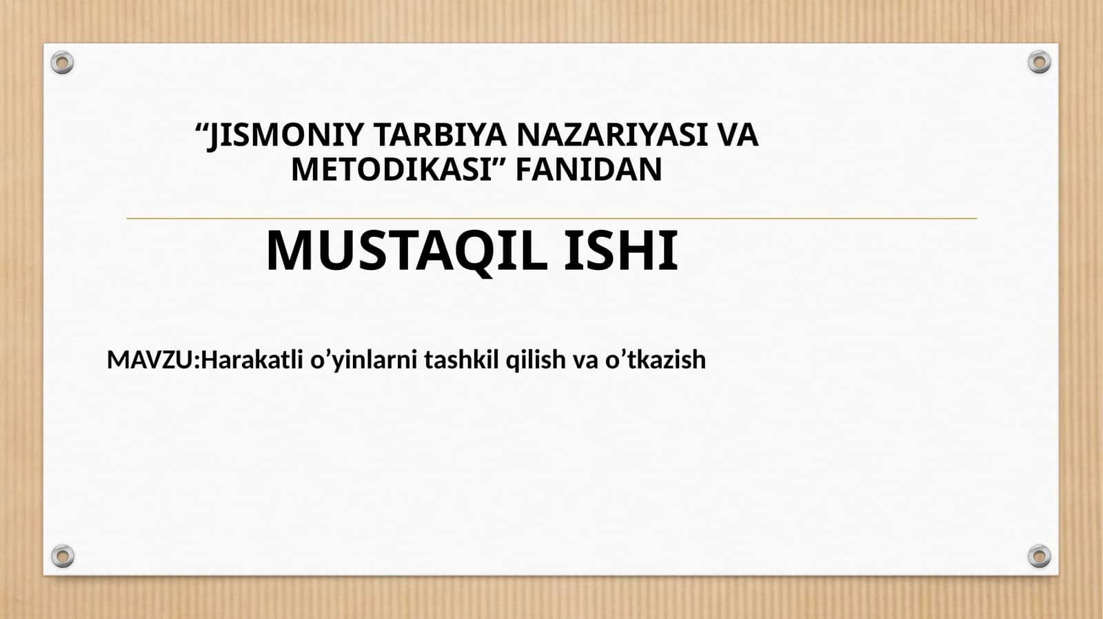 Harakatli o‘yinlarni tashkil qilish va o’tkazish