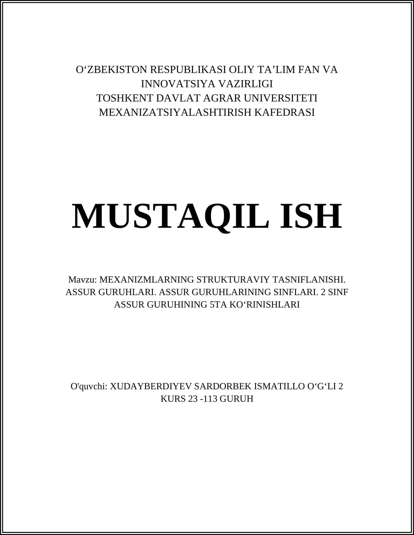 MEXANIZMLARNING STRUKTURAVIY TASNIFLANISHI. ASSUR GURUHLARI. ASSUR GURUHLARINING SINFLARI. 2 SINF ASSUR GURUHINING 5TA KOʻRINISHLARI
