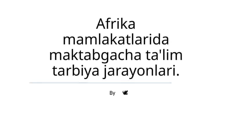 Afrika mamlakatlarida maktabgacha ta'lim tarbiya jarayonlari