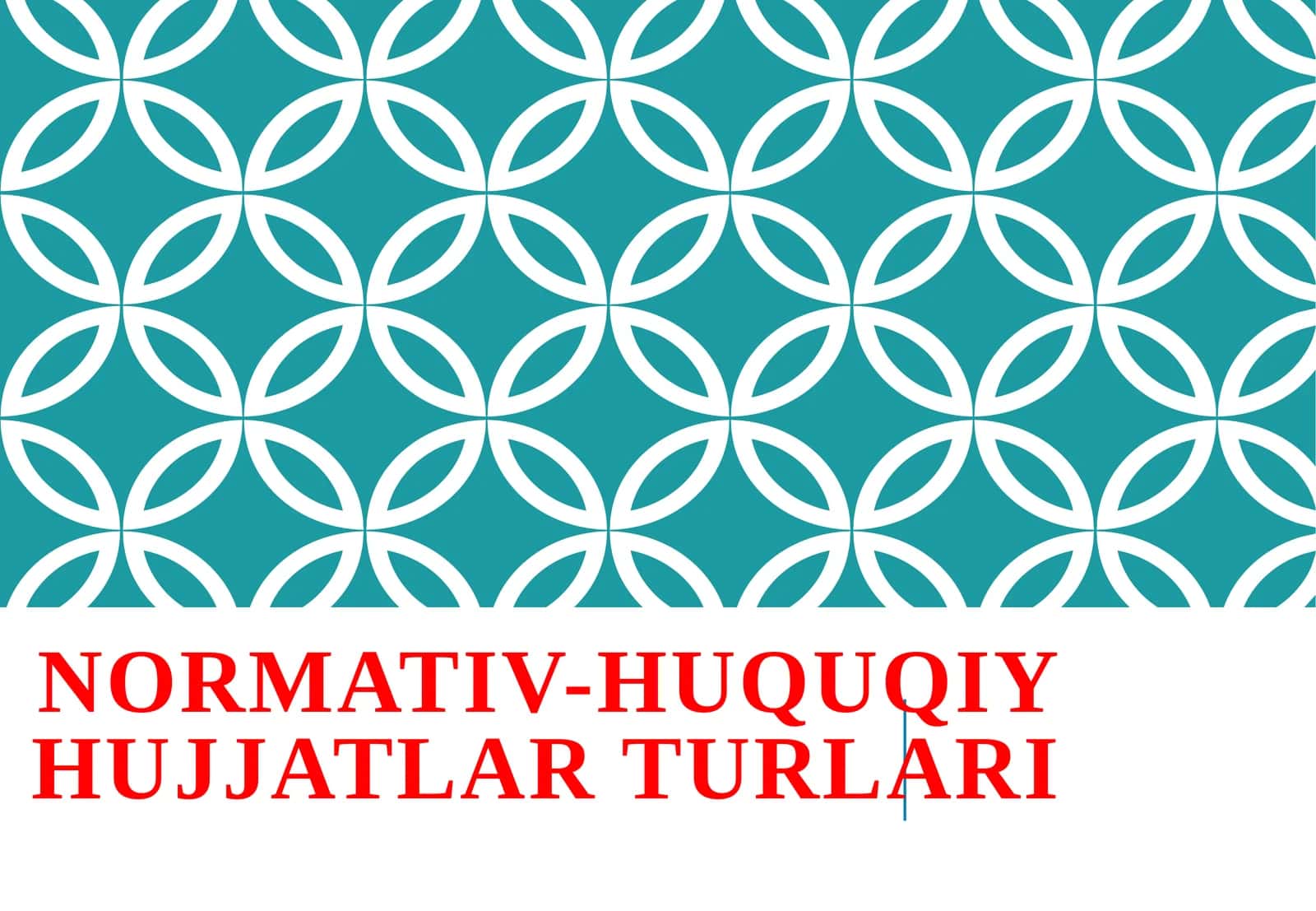 Normativ-huquqiy hujjatlar turlari