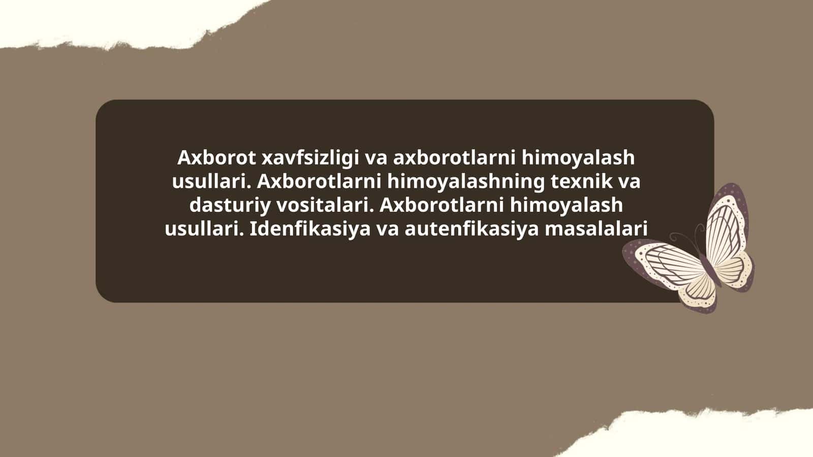 Axborot xavfsizligi va axborotlarni himoyalash usullari
