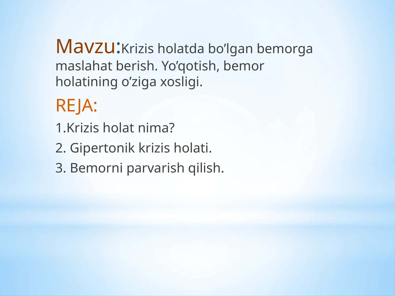 Krizis holatda bo’lgan bemorga maslahat berish. Yo’qotish, bemor holatining o’ziga xosligi