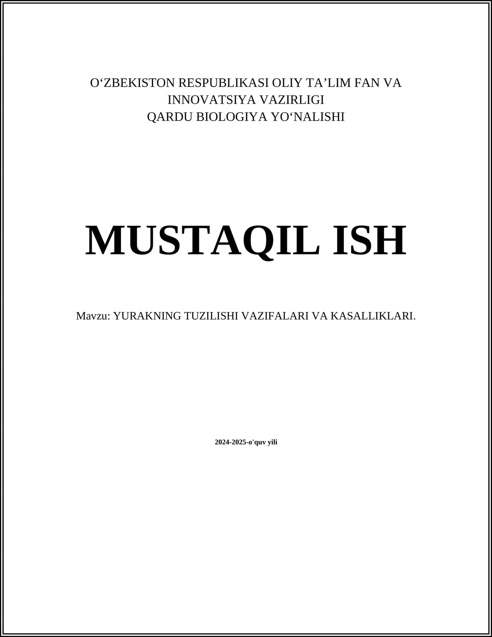 YURAKNING TUZILISHI VAZIFALARI VA KASALLIKLARI