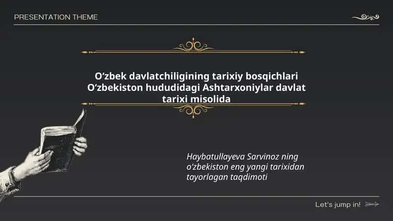Oʻzbek davlatchiligining tarixiy bosqichlari Oʻzbekiston hududidagi Ashtarxoniylar davlat tarixi misolida