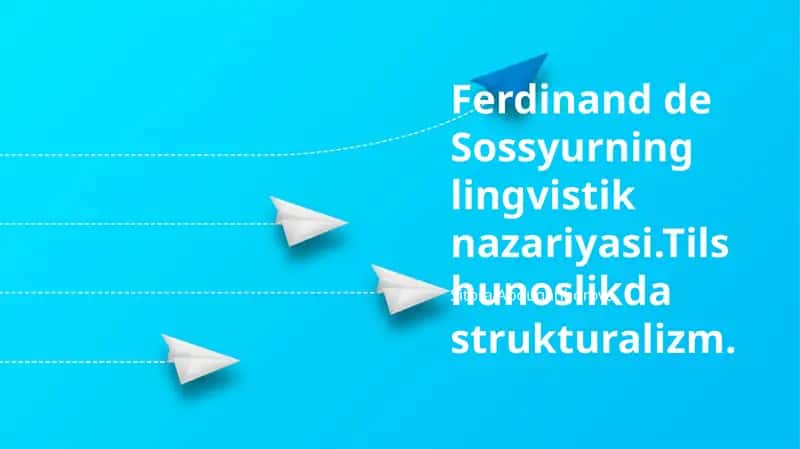 Sassürnning tilshunoslik nazariyasi