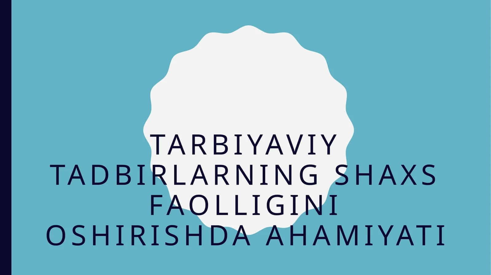 Tarbiyaviy tadbirlarning shaxs faolligini oshirishda ahamiyati