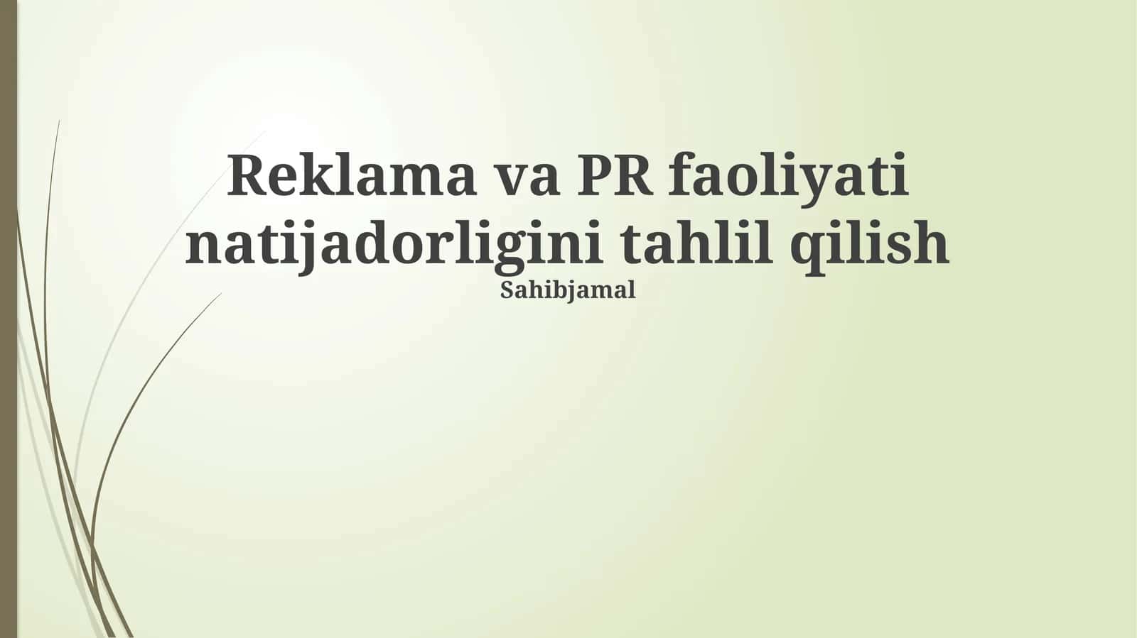 Reklama va PR faoliyati natijadorligini tahlil qilish