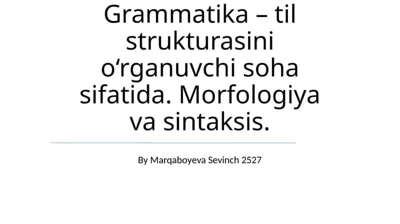 Grammatika: Tuzilish va Asosiy Tushunchalar