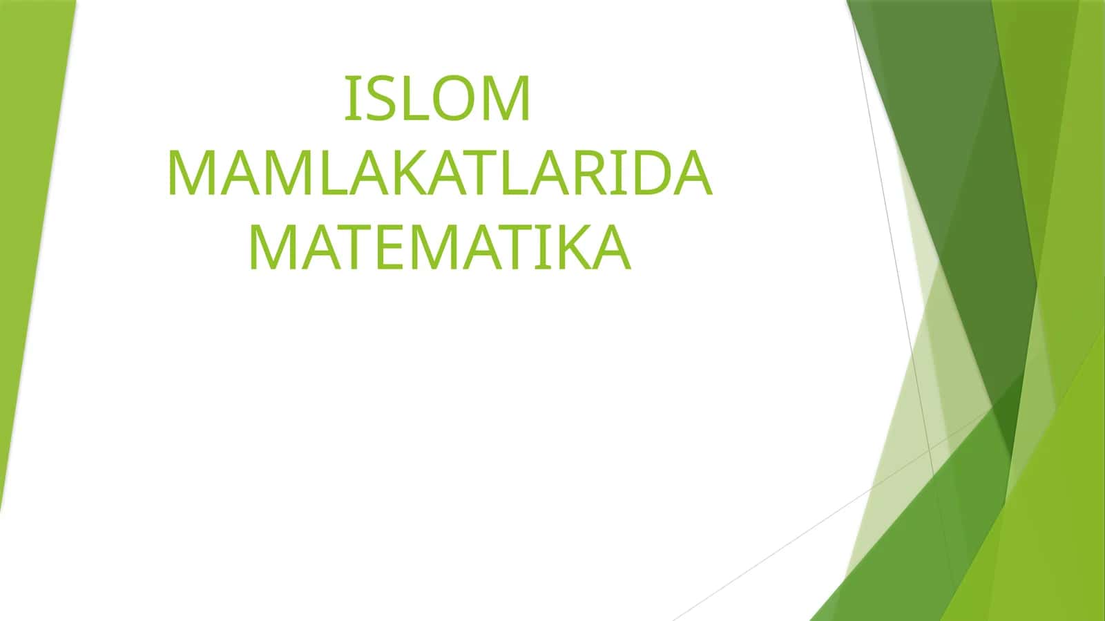 ISLOM MAMLAKATLARIDA MATEMATIKA