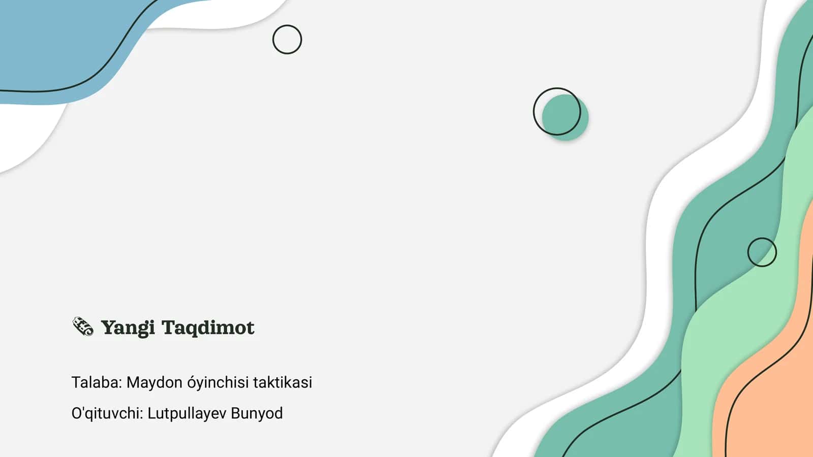 Yangi Taqdimot Talaba: Maydon óyinchisi taktikasi
