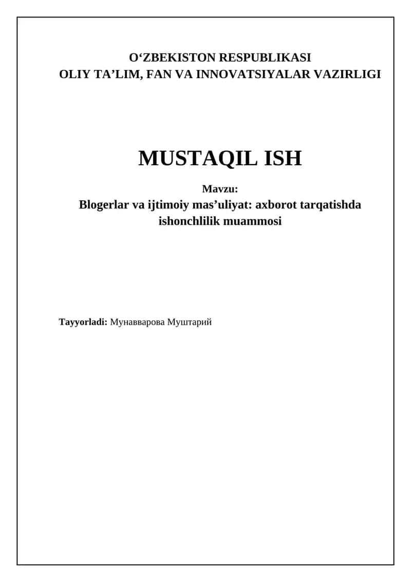 Blogerlar va ijtimoiy mas’uliyat: axborot tarqatishda ishonchlilik muammosi