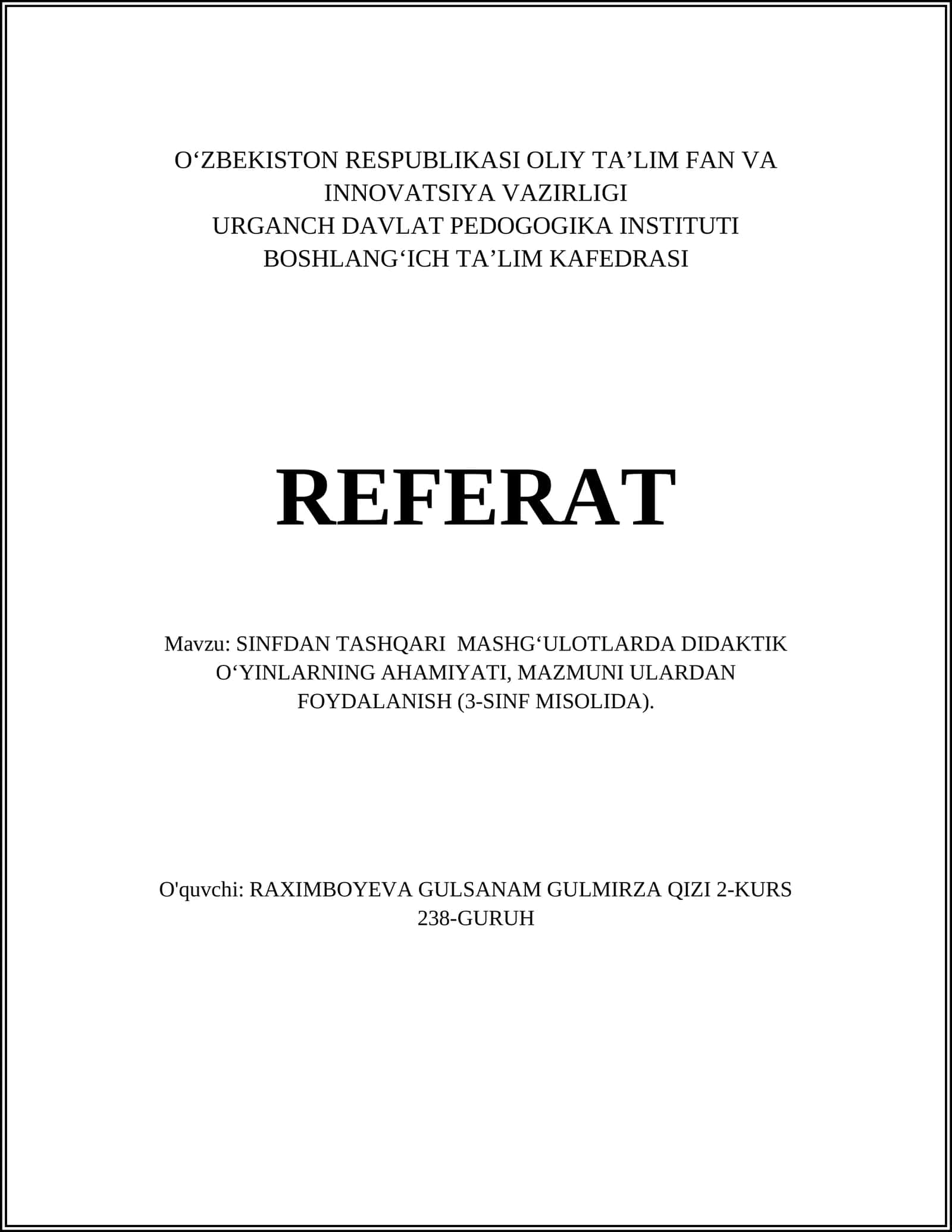 SINFDAN TASHQARI MASHGʻULOTLARDA DIDAKTIK OʻYINLARNING AHAMIYATI, MAZMUNI ULARDAN FOYDALANISH (3-SINF MISOLIDA)
