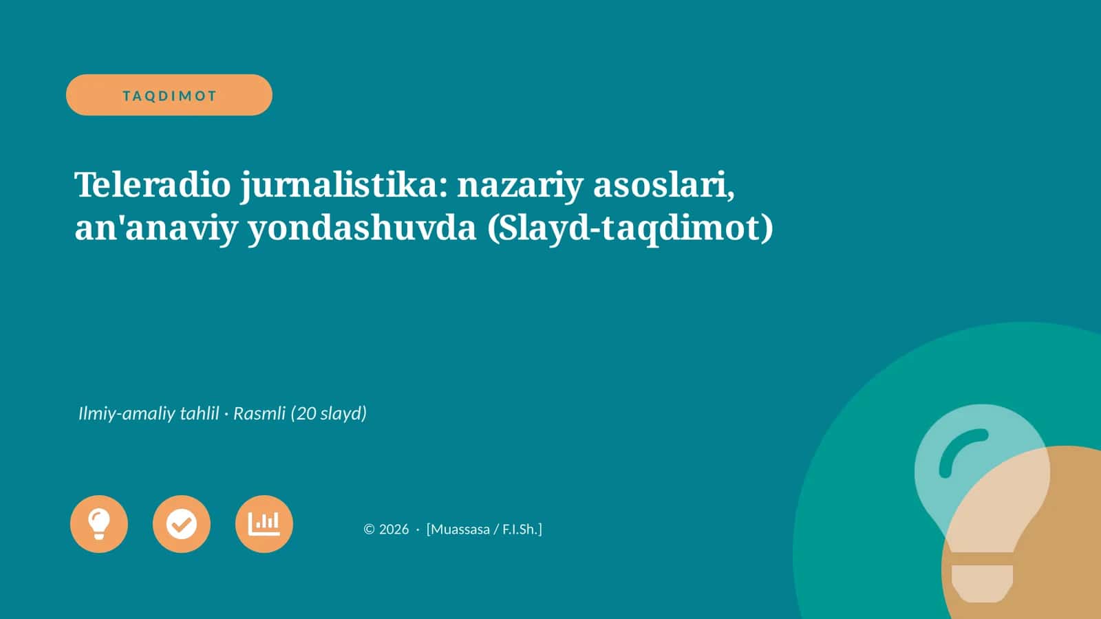 Teleradio jurnalistika: nazariy asoslari, an'anaviy yondashuvda (Slayd-taqdimot)