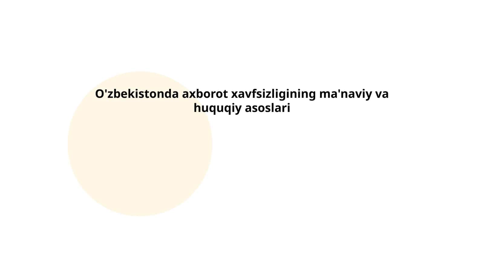 O'zbekistonda axborot xavfsizligining ma'naviy va huquqiy asoslari