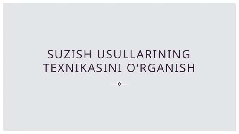 Suzish usullarining texnikasini oʻrganish