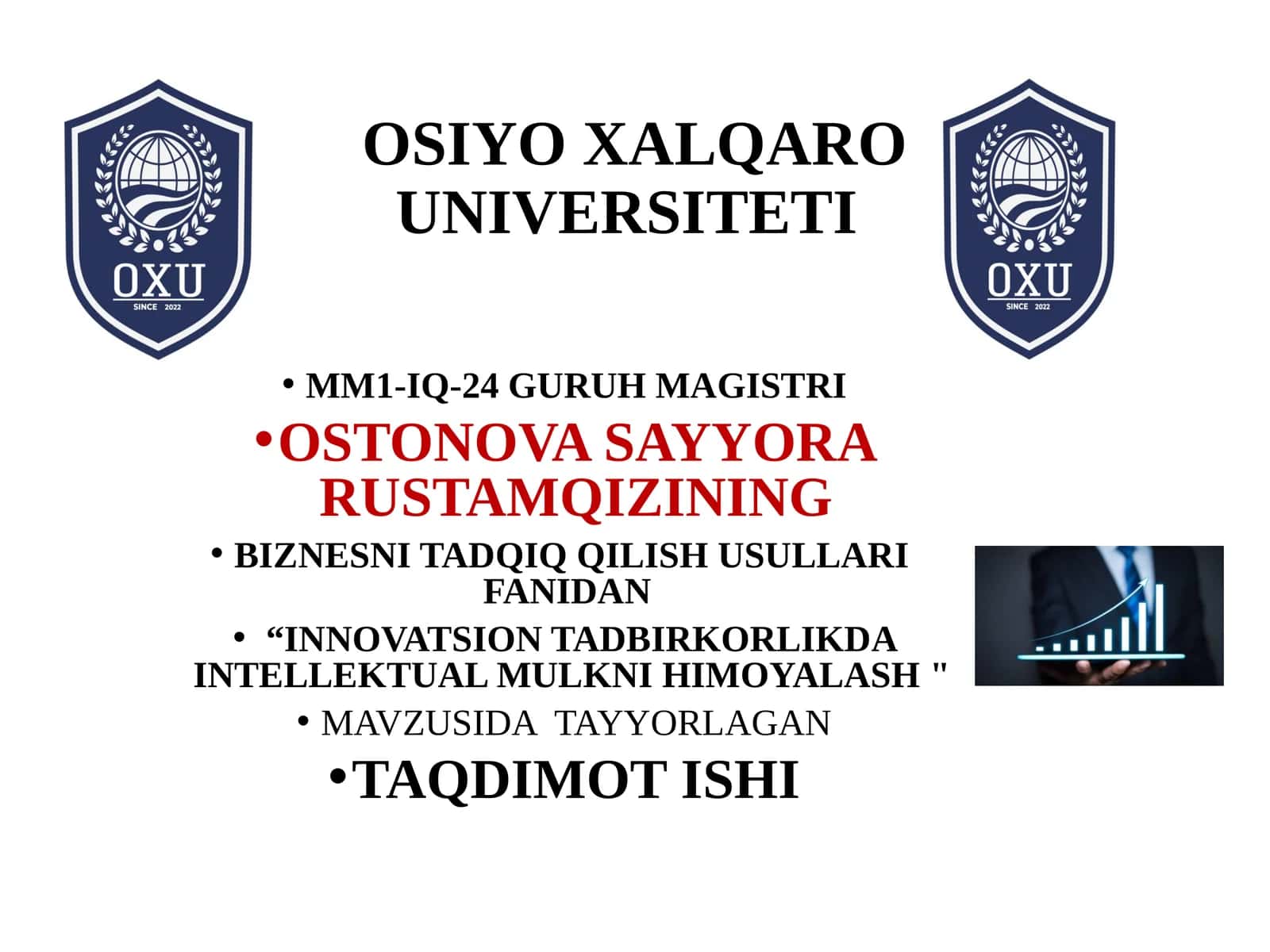 "INNOVATSION TADBIRKORLIKDA INTELLEKTUAL MULKNI HIMOYALASH" TAQDIMOT ISHI