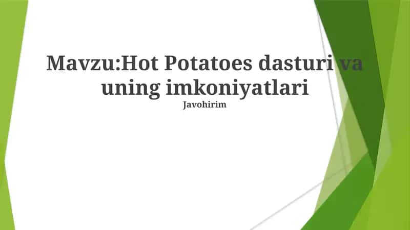 Hot Potatoes dasturi va uning imkoniyatlari