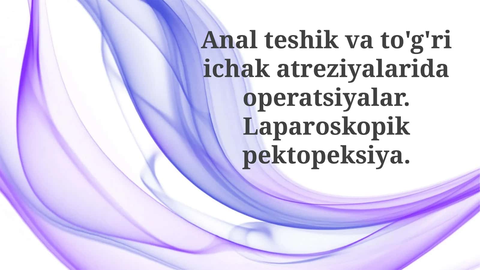 Anal teshik va to'g'ri ichak atreziyalarini jarrohlik yo'li bilan davolash