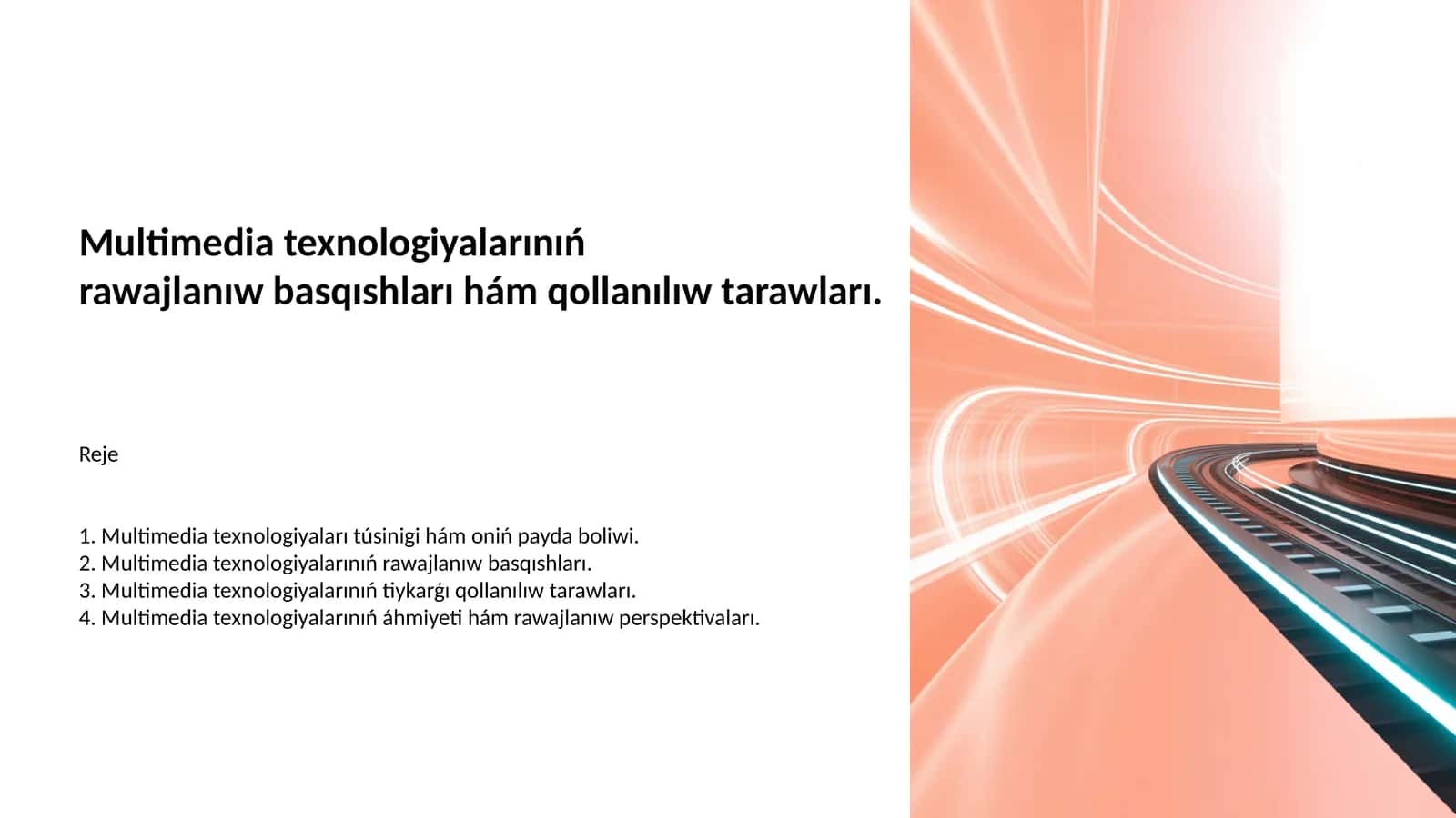 Multimediatexnologiyalarınıń rawajlanıw basqıshları hám qollanılıw tarawları