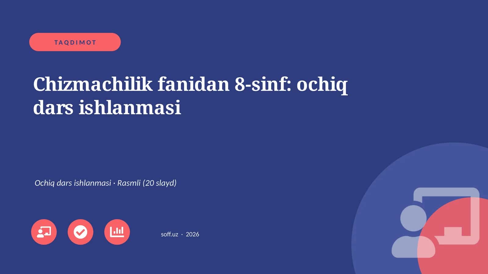 Chizmachilik fanidan 8-sinf: ochiq dars ishlanmasi