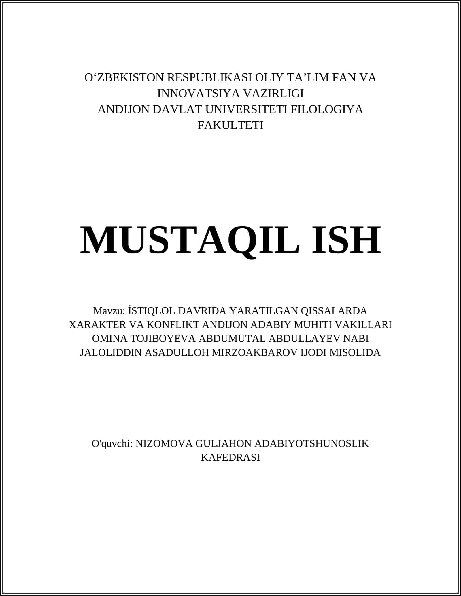 İSTIQLOL DAVRIDA YARATILGAN QISSALARDA XARAKTER VA KONFLIKT ANDIJON ADABIY MUHITI VAKILLARI OMINA TOJIBOYEVA ABDUMUTAL ABDULLAYEV NABI JALOLIDDIN ASADULLOH MIRZOAKBAROV IJODI MISOLIDA
