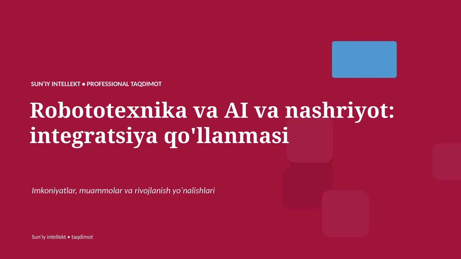Robototexnika va AI va nashriyot: integratsiya qo'llanmasi