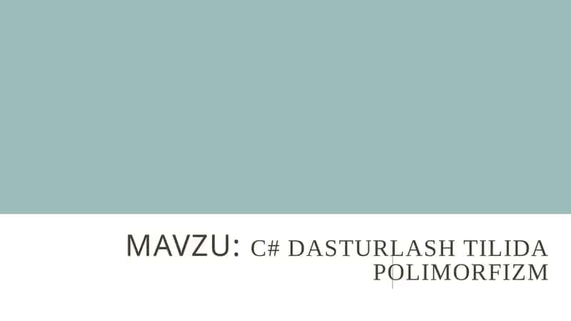 C#dasturlashtilidapolimorfizm