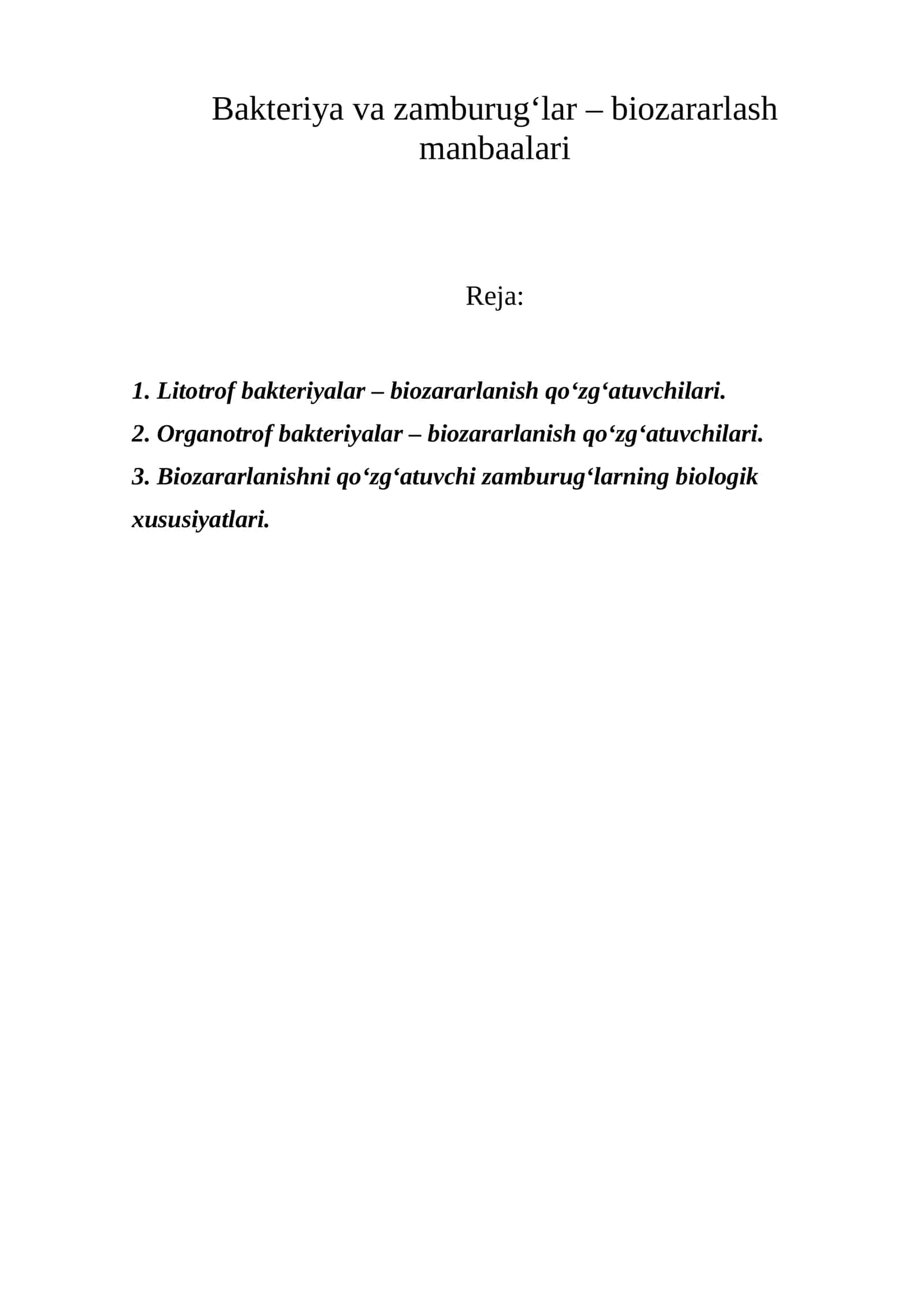 Bakteriya va zamburug‘lar - biozararlash manbaalari