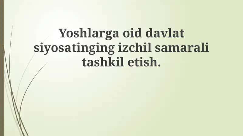 Yoshlar siyosati: asosiy yo'nalishlar va vazifalar
