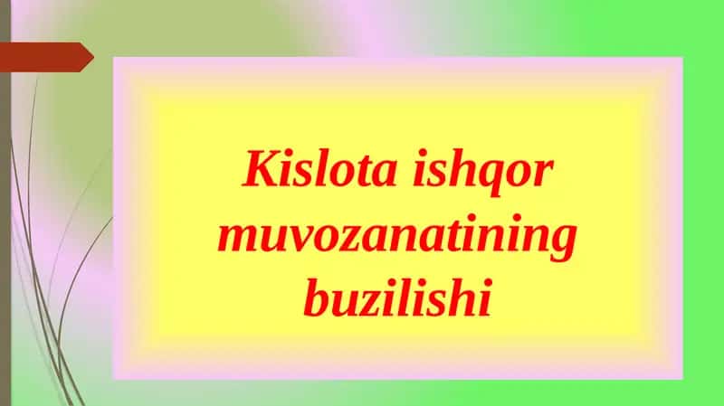 Kislota ishqor muvozanatining buzilishi
