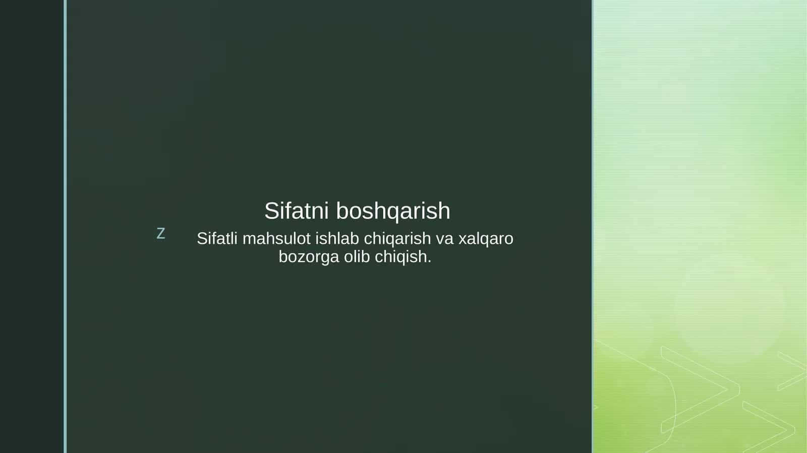 Sifatli mahsulot ishlab chiqarish va xalqaro bozorga olib chiqish