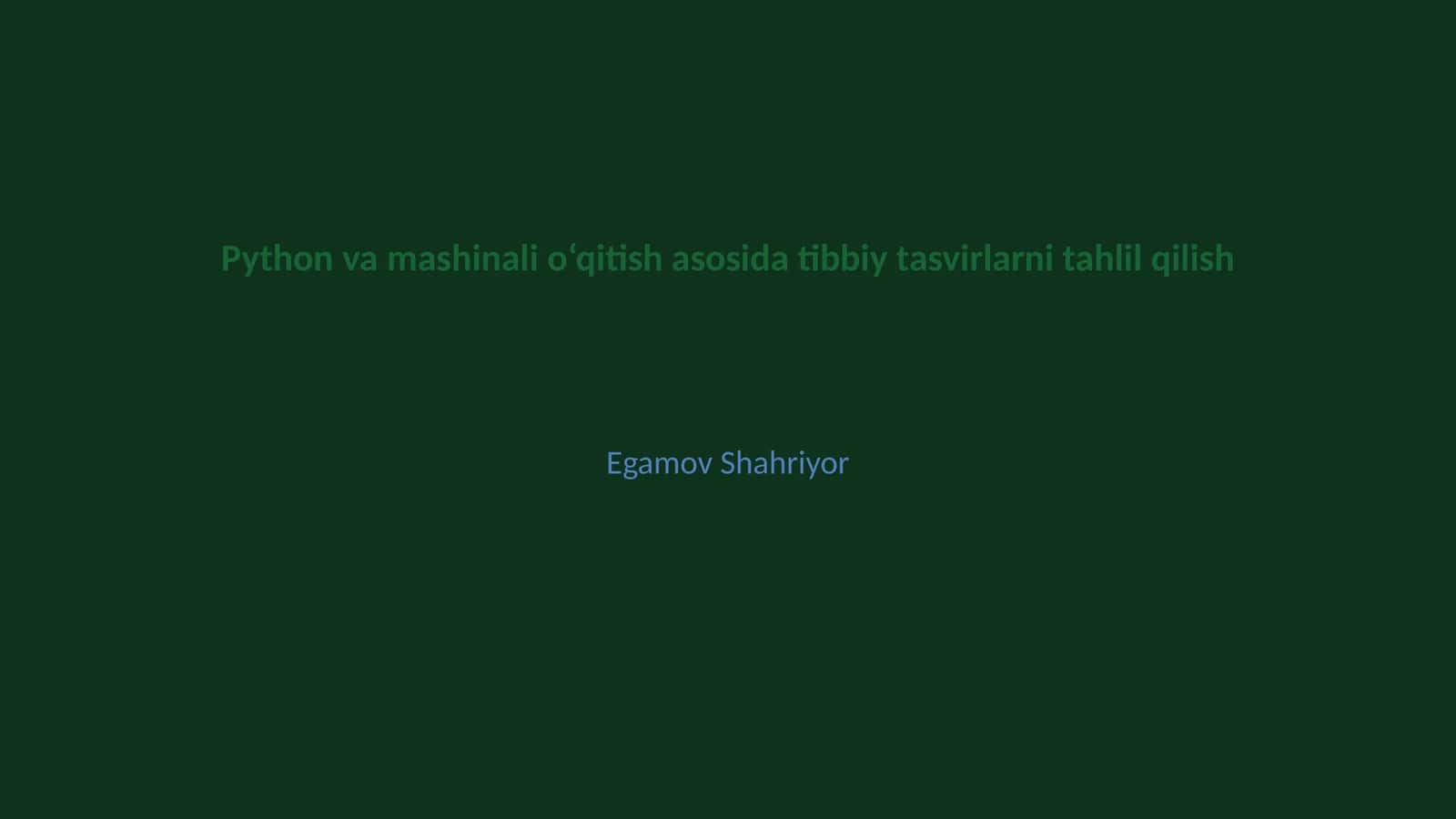 Python va mashinali o‘qitish asosida tibbiy tasvirlarni tahlil qilish