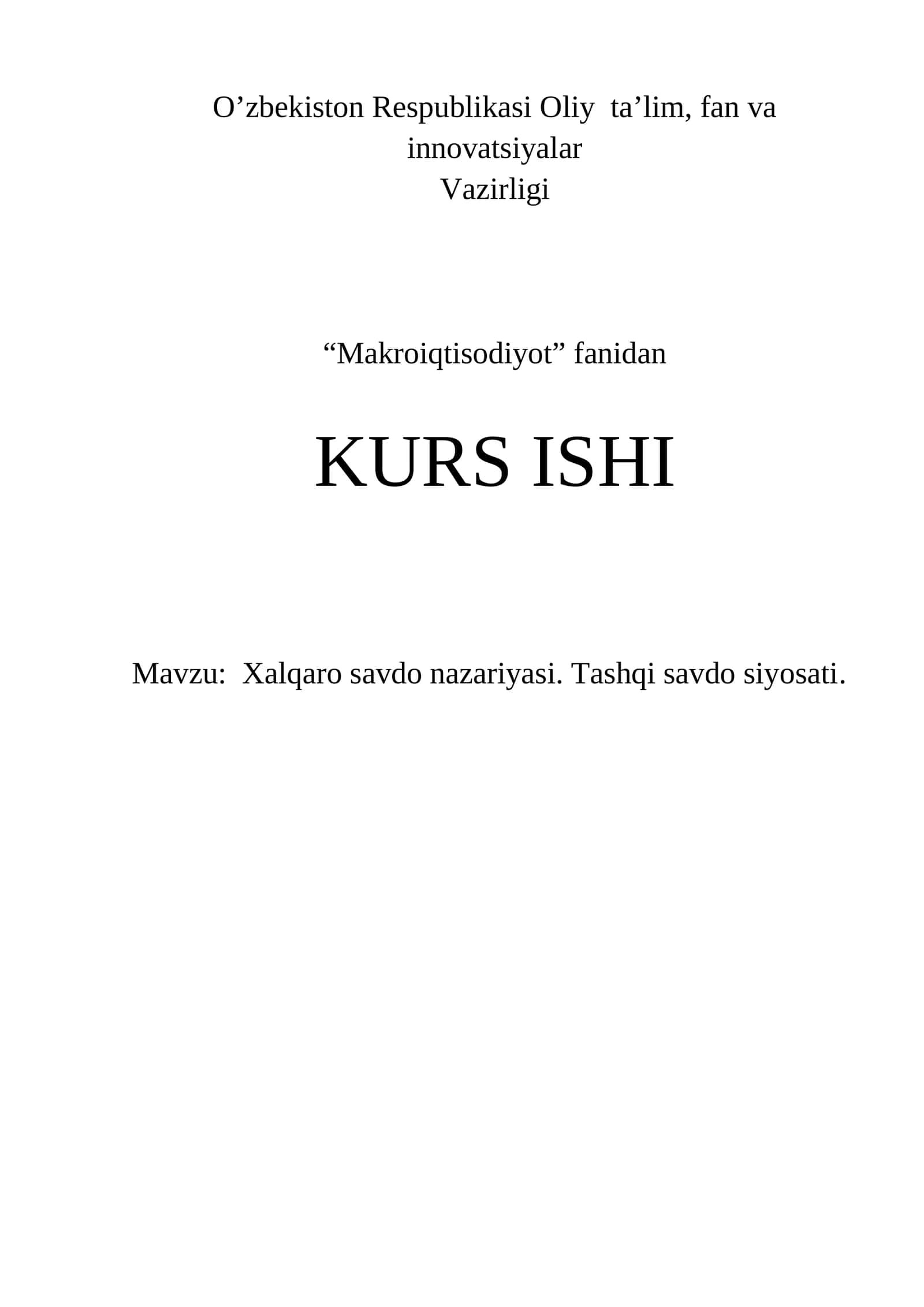 Xalqaro savdo nazariyasi. Tashqi savdo siyosati