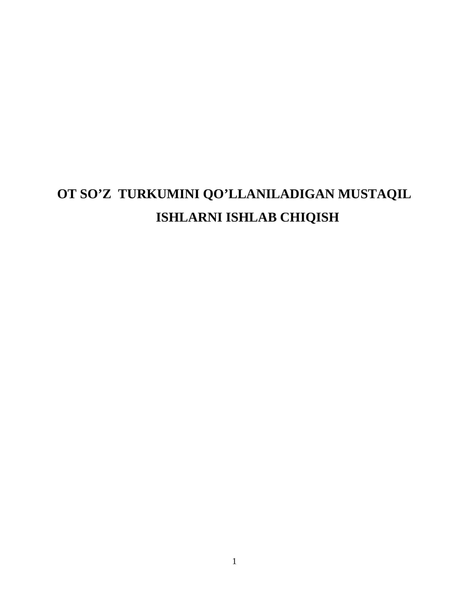 Ot So’z Turkumini Qo’llaniladigan Mustaqil Ishlarni Ishlab Chiqish