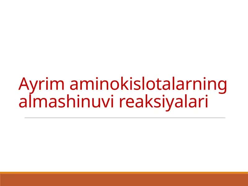Aminokislotalarning alamshinuvi reaksiyalari