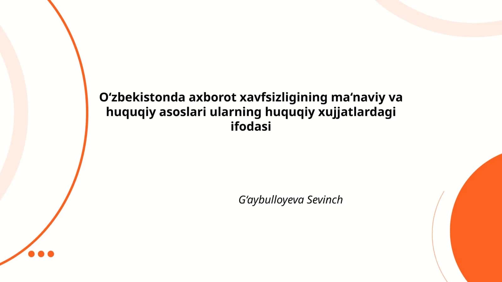 O‘zbekistonda axborot xavfsizligining ma‘naviy va huquqiy asoslari