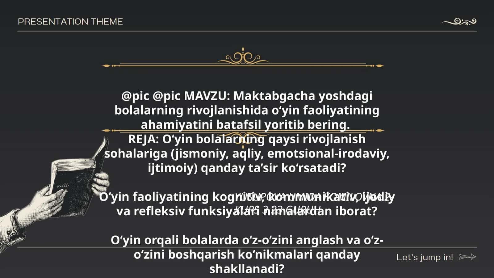 Rivojlanishda o‘yin faoliyatining ahamiyati