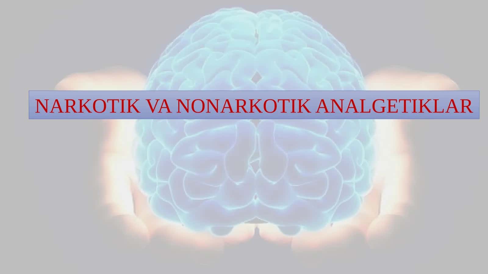 NARKOTIK VA NONARKOTIK ANALGETIKLAR