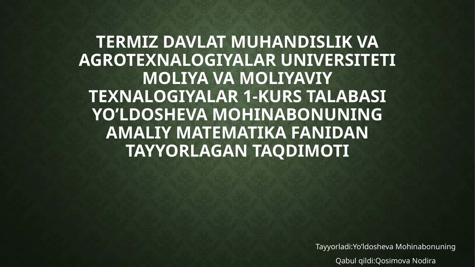 AMALIY MATEMATIKA FANIDAN TAYYORLAGAN TAQDIMOTI