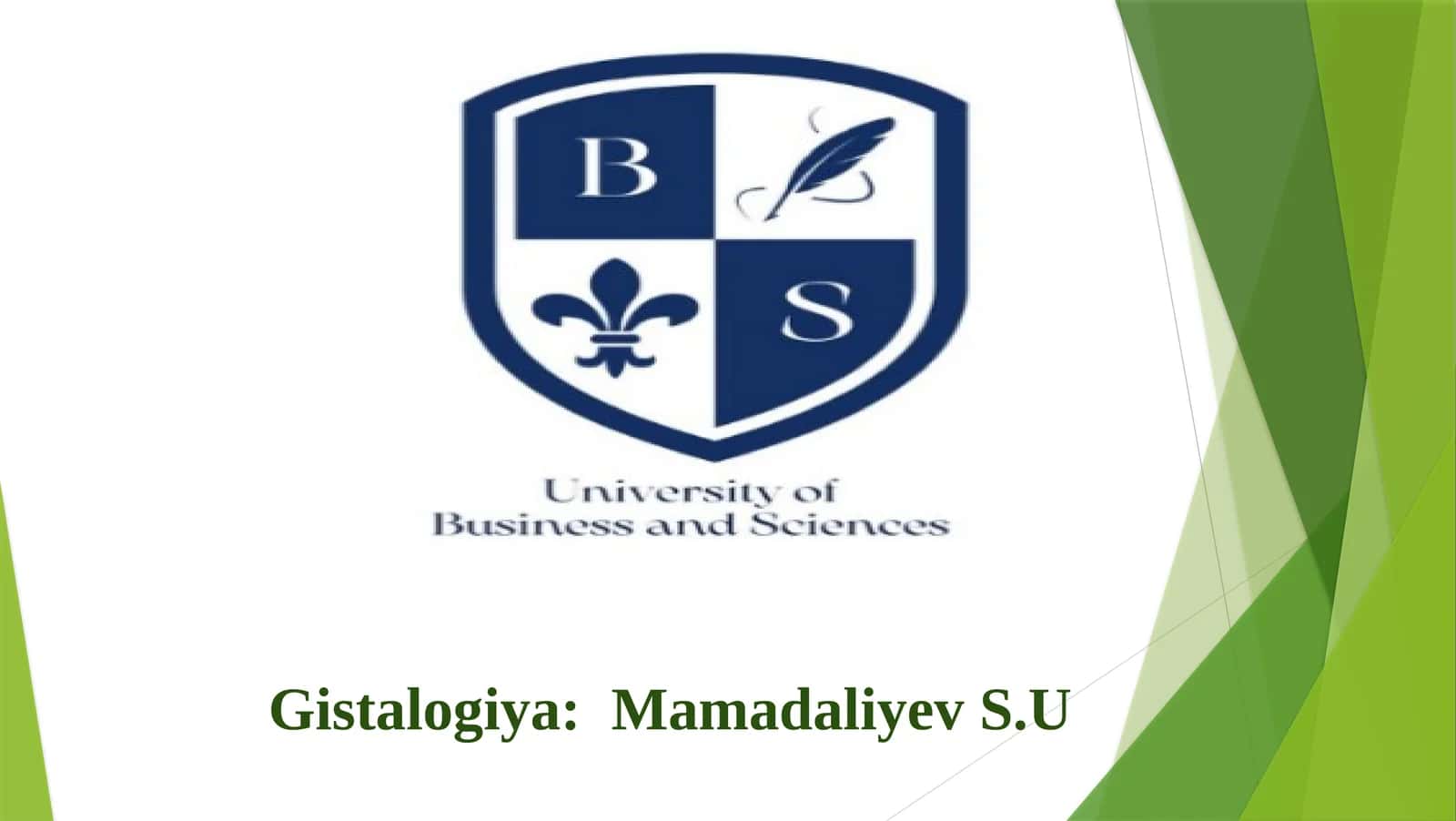 Gistologiya: Mamadaliyev S.U