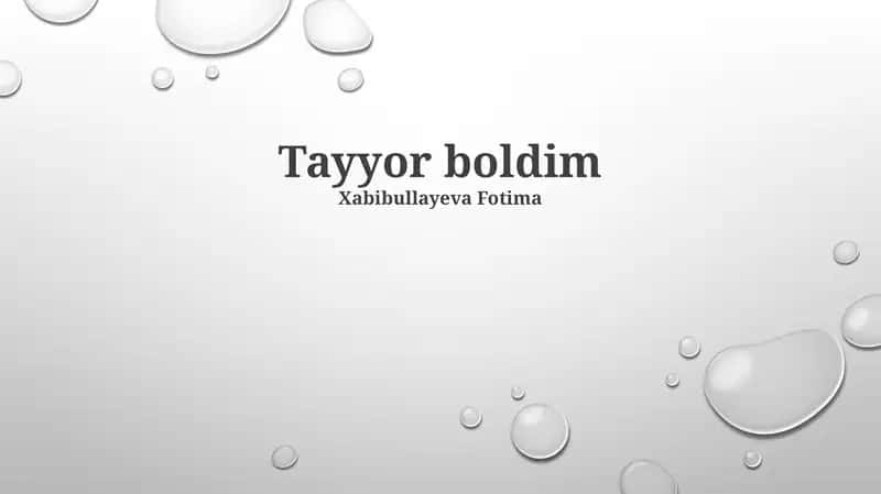 Tayyor boldim